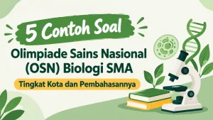 5 Contoh Soal OSN Biologi SMA