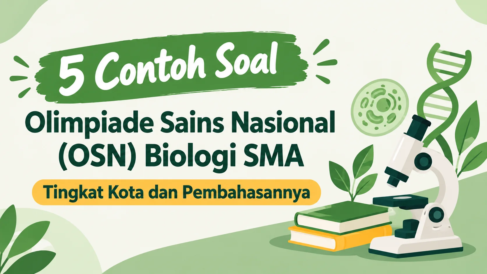 5 Contoh Soal OSN Biologi SMA